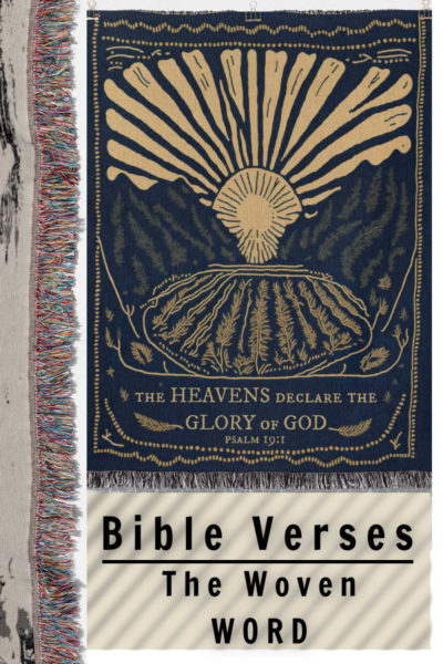 Bible Verses - The Woven Word